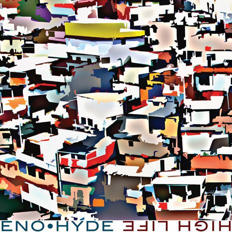 High Life - CD Audio di Brian Eno,Karl Hyde