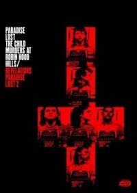 Paradise Lost di Joe Berlinger,Bruce Sinofsky