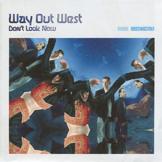 Don't Look Now - CD Audio di Way Out West