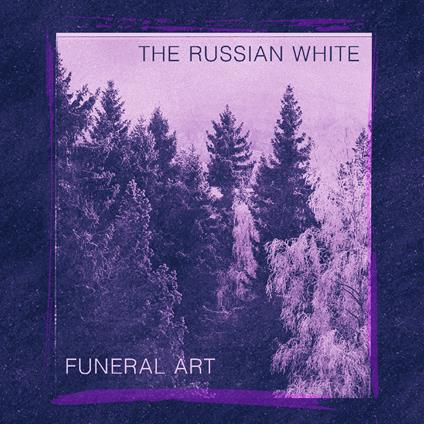 Funeral Art - Vinile LP di Russian White