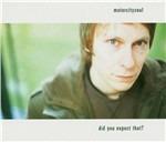 Did You Except That - CD Audio di Motorcitysoul