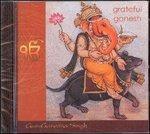 Grateful Ganesh - CD Audio di Guru Ganesha Singh