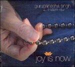 Joy Is Now - CD Audio di Guru Ganesha Singh