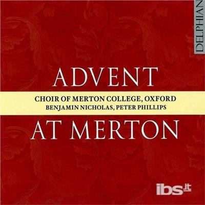 Advent At Merton - CD Audio di Choir of Merton College Oxford
