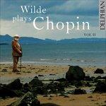 Wilde Plays Chopin Vol.2 - CD Audio di Frederic Chopin