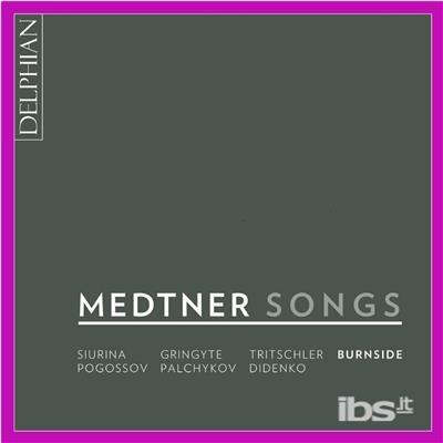 Songs - CD Audio di Nikolaj Medtner