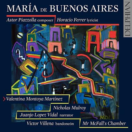 Maria De Buenos Aires - CD Audio di Astor Piazzolla