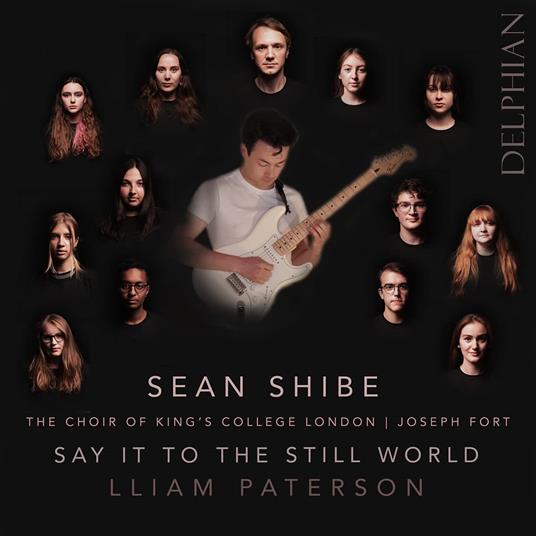 Say It To The Still World - CD Audio di Sean Shibe