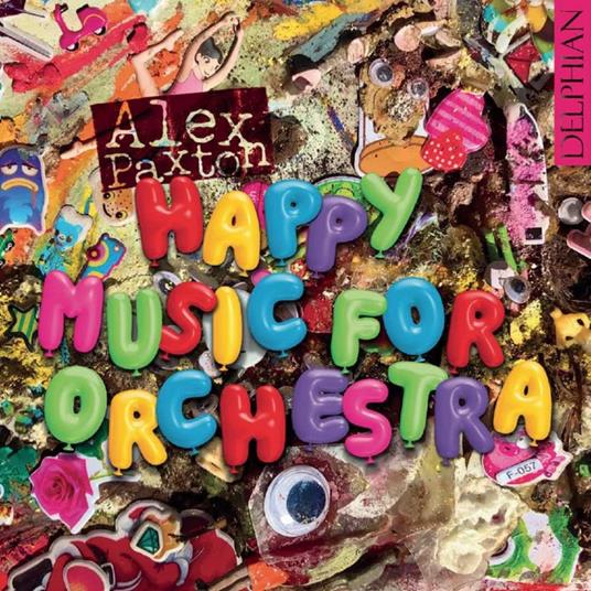 Alex Paxton - Happy Music For Orchestra - CD Audio