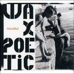 Istanbul - CD Audio di Wax Poetic