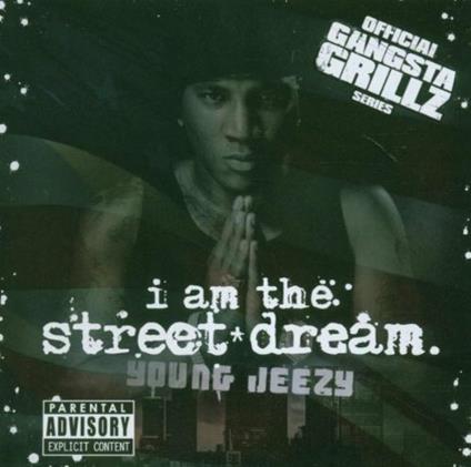 I'm the Street Dreamer - CD Audio di Young Jeezy