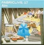 Fabriclive 17. Aim
