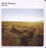 Fabric 40. Mark Farina