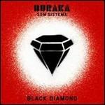 Black Diamond - CD Audio di Buraka Som Sistema