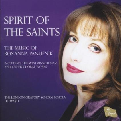 Spirit Of The Saint - CD Audio di Roxanna Panufnik
