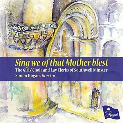 Sing We Of That Mother Blest - CD Audio di David Willcocks