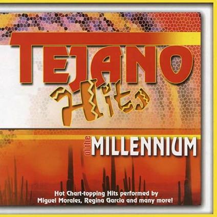 Tejano Hits Of The Millenium - CD Audio