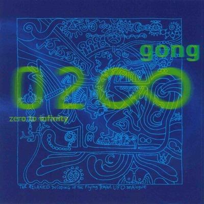 Zero To Infinity - CD Audio di Gong