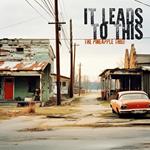 It Leads To This (Box Set)