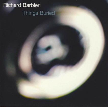 Things Buried - Vinile LP di Richard Barbieri