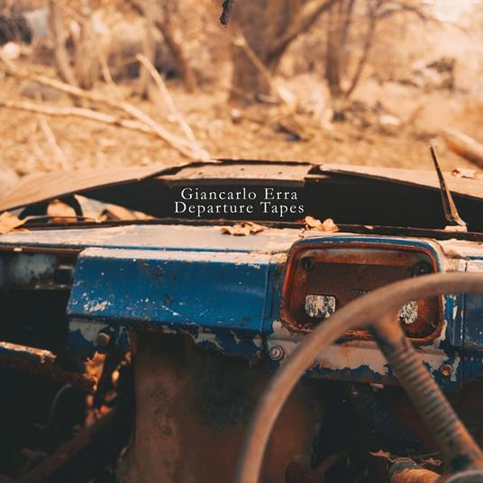 Departure Tapes - Vinile LP di Giancarlo Erra