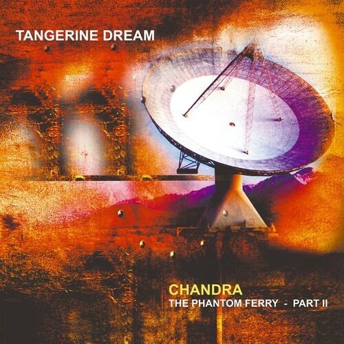 Chandra. The Phantom Ferry part II - Vinile LP di Tangerine Dream