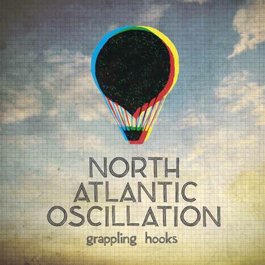 Grappling Hooks - CD Audio di North Atlantic Oscillation