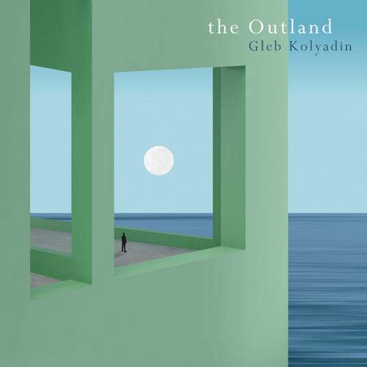 The Outland - Vinile LP di Gleb Kolyadin