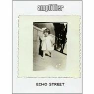 Echo Street (Limited Edition)