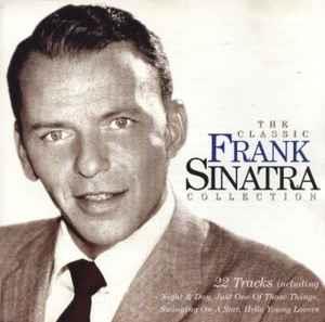 The Classic Frank Sinatra Collection - CD Audio di Frank Sinatra