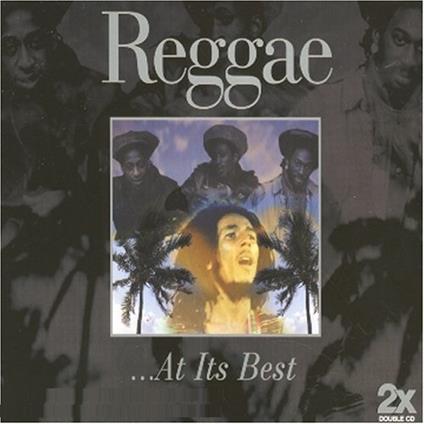 Reggae ...at Its Best - CD Audio