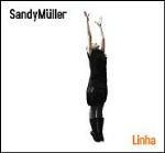 Linha - CD Audio di Sandy Müller