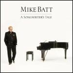 A Songwriter's Tale - CD Audio di Mike Batt