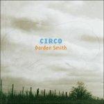 Circo - CD Audio di Darden Smith