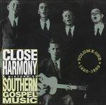 Close Harmony. A History of Southern Gospel Music