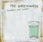 Weather and Water - CD Audio di Greencards
