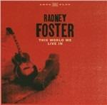 This World We Live in - CD Audio di Radney Foster