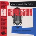 No Depression. What it Sounds Like vol.2