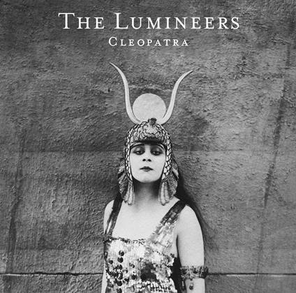 Cleopatra - Vinile LP di Lumineers