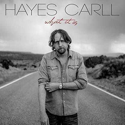 What it Is - Vinile LP di Hayes Carll