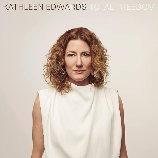 Total Freedom - CD Audio di Kathleen Edwards
