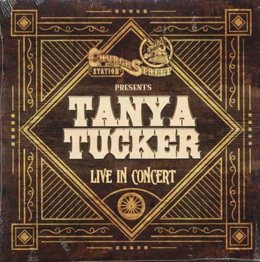 Live At Church Street Station - Vinile LP di Tanya Tucker