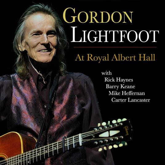At Royal Albert Hall (Final Album) - CD Audio di Gordon Lightfoot