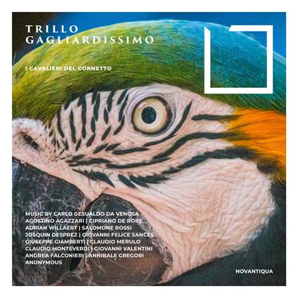Trillo Gagliardissimo - CD Audio di I Cavalieri del Cornetto