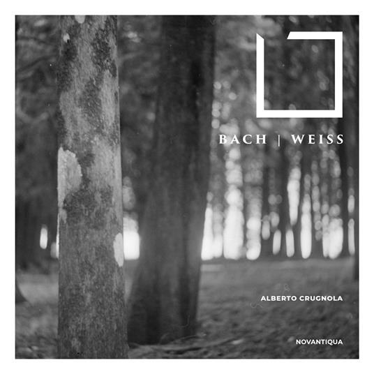 Bach - Weiss - CD Audio di Alberto Crugnola
