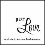 Just Love - CD Audio di Audrey Auld