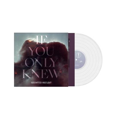 If You Only Knew (White Vinyl) - Vinile LP di Blackwater Holylight