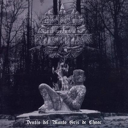 Dentro Del Manto Gris De Chaac - CD Audio di Mictlan Yaotl