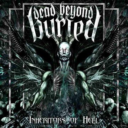 Inheritors of Hell - CD Audio di Dead Beyond Buried