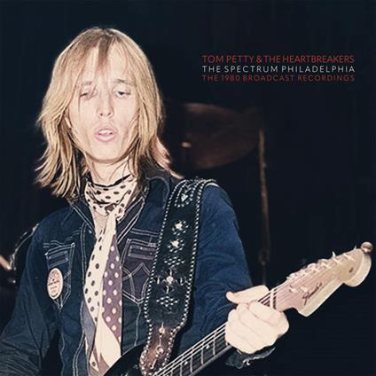 The Spectrum, Philadelphia - Vinile LP di Tom Petty and the Heartbreakers